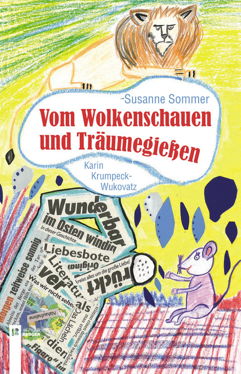 Vom Wolkenschauen und Tr&auml;umegie&szlig;en - Susanne Sommer