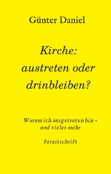 Kirche: austreten oder drinbleiben? - G&uuml;nter Daniel