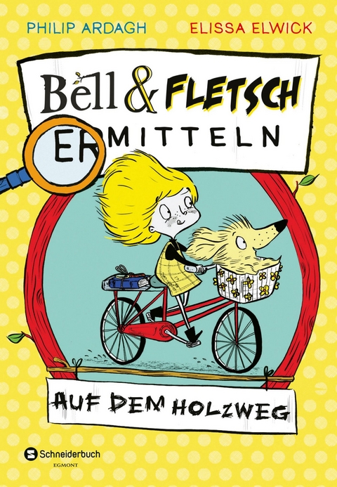 Bell und Fletsch &ndash; Auf dem Holzweg - Philip Ardagh