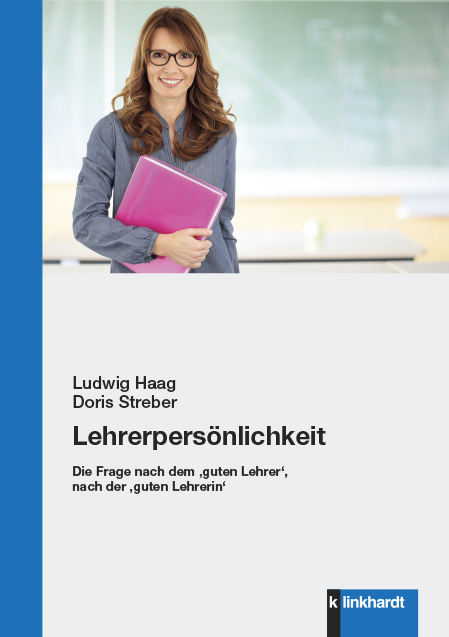 Lehrerpersönlichkeit - Ludwig Haag, Doris Streber