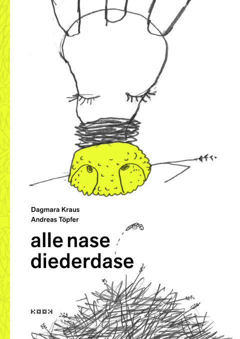 alle nase diederdase - Dagmara Kraus