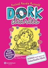 DORK Diaries, Band 01: Nikkis (nicht ganz so) fabelhafte Welt - Rachel Ren&eacute;e Russell