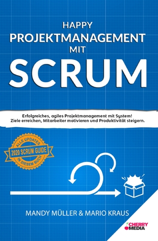 Happy Projektmanagement mit Scrum