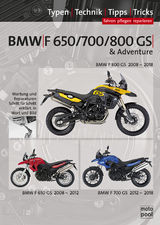 BMW F 650 GS, F 700 GS, F 800 GS, Reparaturanleitung - Thomas Jung, Uwe Altmann