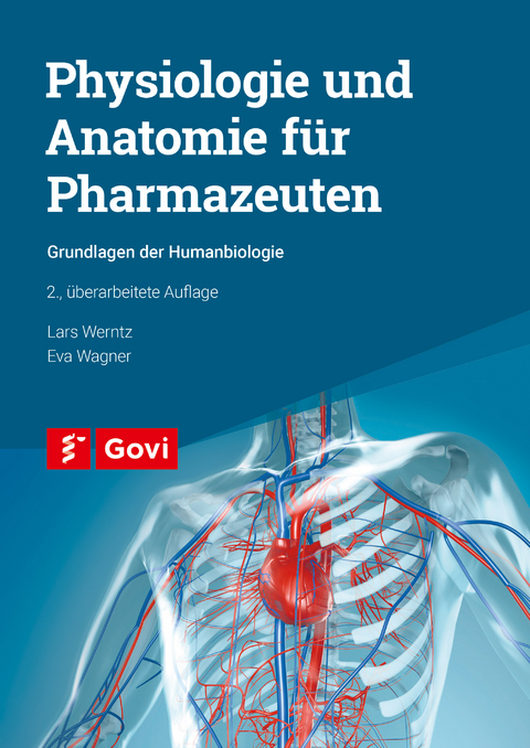 Physiologie und Anatomie f&uuml;r Pharmazeuten - Lars Werntz, Eva Wagner