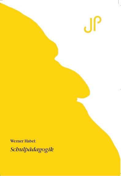 Schulp&auml;dagogik - Werner Habel