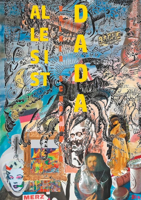 Alles Dada? Dada ist wieder da - Volker Scho&szlig;wald