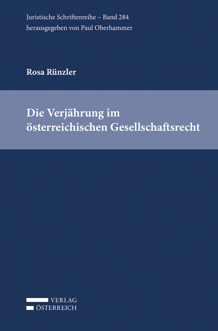 Die Verj&auml;hrung im &ouml;sterreichischen Gesellschaftsrecht - Rosa R&uuml;nzler