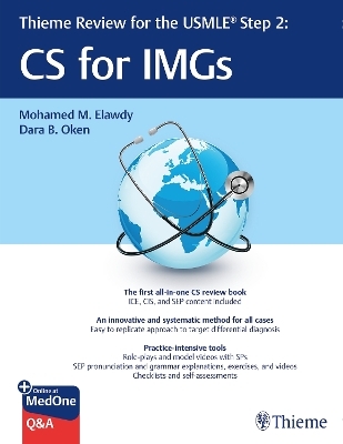 Thieme Review for the USMLE® Step 2: CS for IMGs - Mohamed M. Elawdy, Dara B. Oken