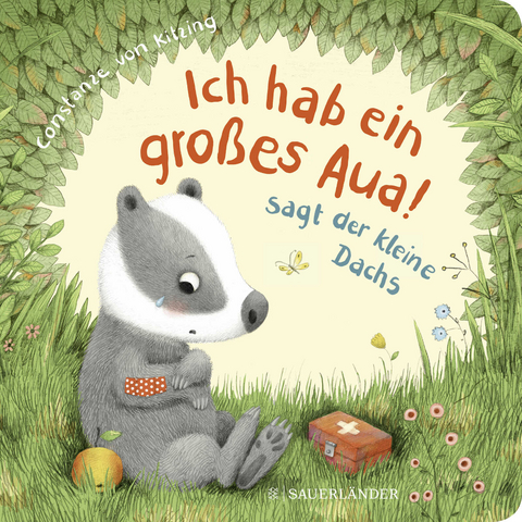 "Ich hab ein gro&szlig;es Aua", sagt der kleine Dachs (Trost-Buch)