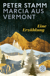 Marcia aus Vermont - Peter Stamm