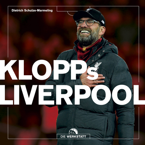Klopps Liverpool - Dietrich Schulze-Marmeling