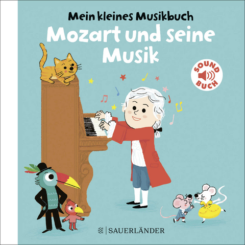 Mein kleines Musikbuch &ndash; Mozart und seine Musik - Charlotte Roederer