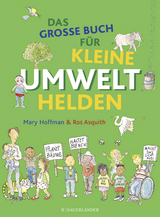 Das gro&szlig;e Buch f&uuml;r kleine Umwelthelden - Mary Hoffman