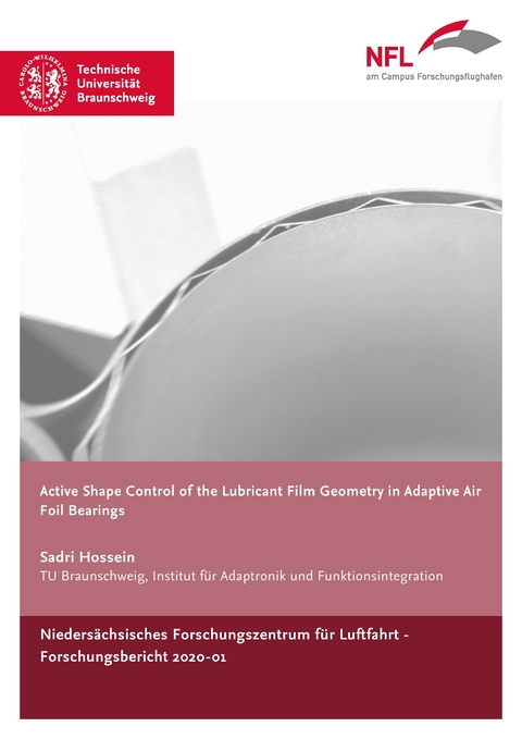 Active Shape Control of the Lubricant Film Geometry in Adaptive Air Foil Bearings - Hossein Sadri