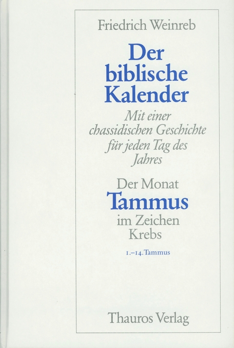 Der Monat Tammus im Zeichen Krebs - Friedrich Weinreb