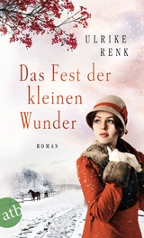 Das Fest der kleinen Wunder - Ulrike Renk