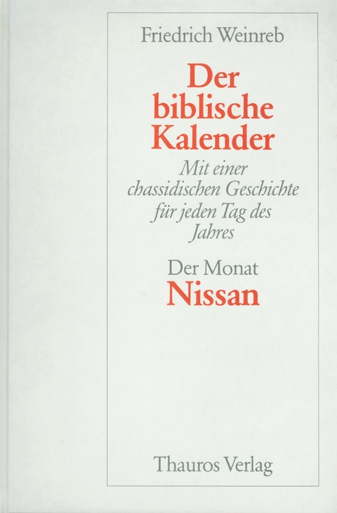 Der Monat Nissan - Friedrich Weinreb