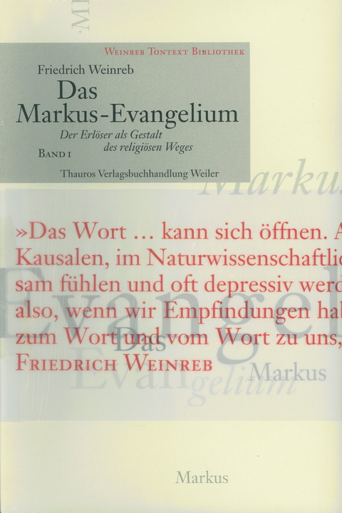 Das Markus-Evangelium - Friedrich Weinreb