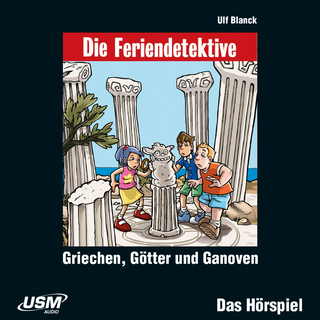 Die Feriendetektive: Griechen, Götter und Ganoven (Audio-CD)