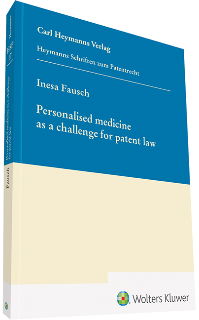 Personalised medicine as a challenge for patent law - Inesa Fausch