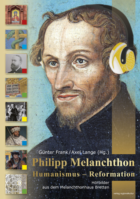 Philipp Melanchthon - Humanismus - Reformation - Axel Lange