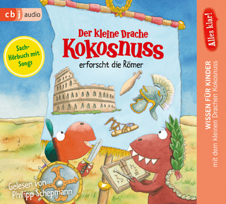 Alles klar! Der kleine Drache Kokosnuss erforscht die Römer