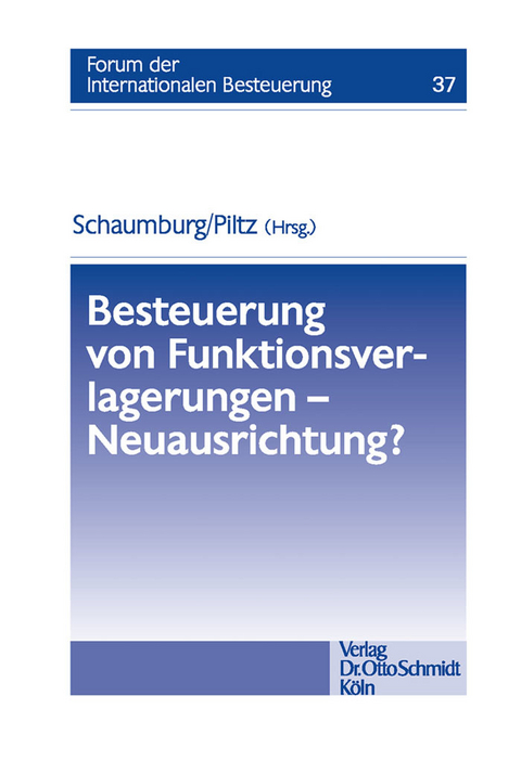 Besteuerung von Funktionsverlagerungen - Neuausrichtung? - 