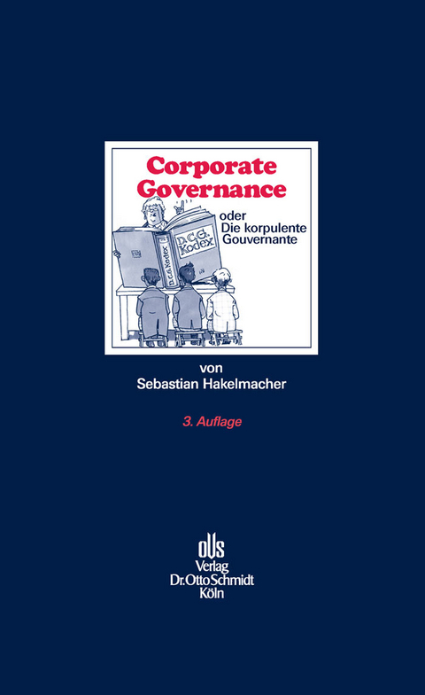 Corporate Governance oder Die korpulente Gouvernante -  Sebastian Hakelmacher