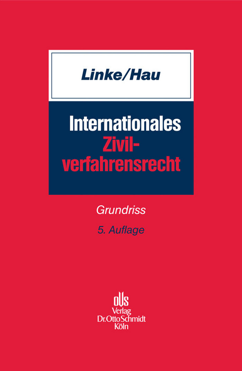 Internationales Zivilverfahrensrecht -  Wolfgang Hau