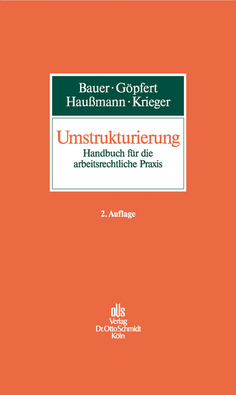 Umstrukturierung -  Steffen Krieger,  Jobst-Hubertus Bauer,  Burkard G&ouml;pfert,  Katrin Hau&szlig;mann