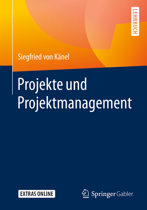 Projekte und Projektmanagement - Siegfried von K&auml;nel