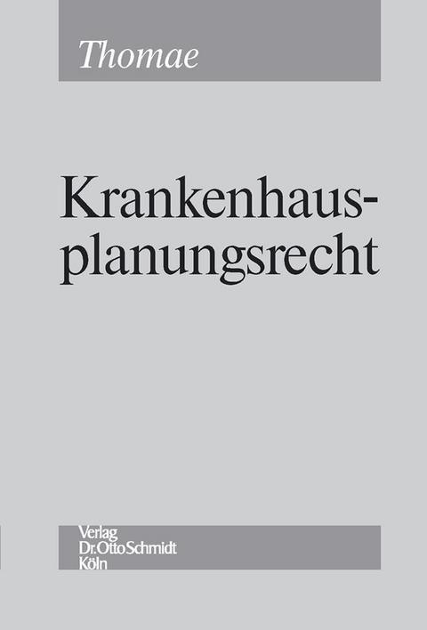 Krankenhausplanungsrecht -  Heike Thomae
