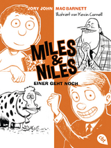 Miles & Niles - Einer geht noch - Jory John, Mac Barnett