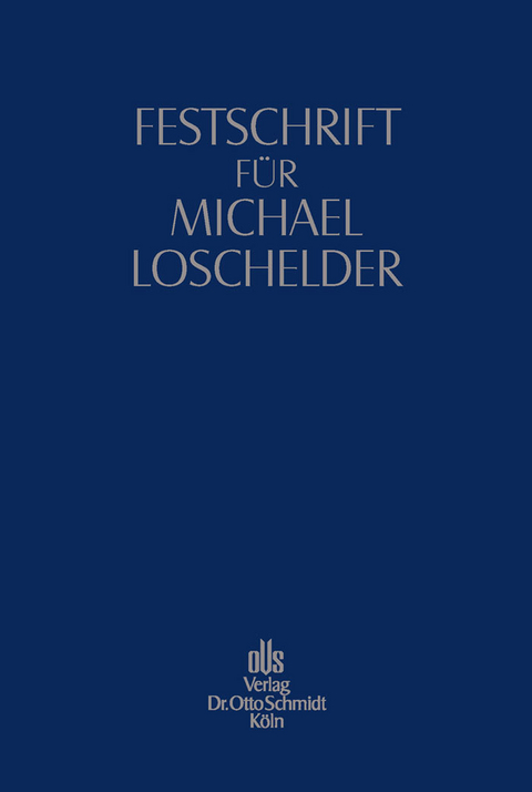 Festschrift f&uuml;r Michael Loschelder - 