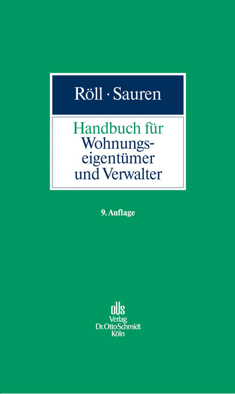 Handbuch für Wohnungseigentümer und Verwalter -  Marcel M. Sauren