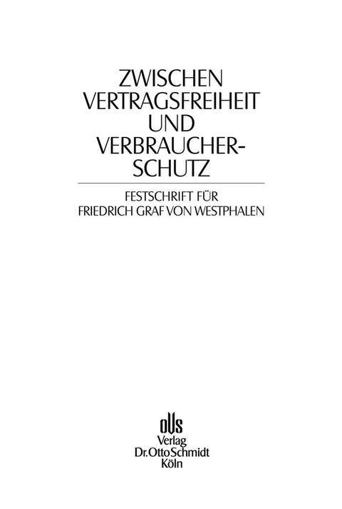 Zwischen Vertragsfreiheit und Verbraucherschutz - 