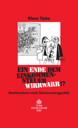 Ein Ende dem Einkommensteuerwirrwarr!?