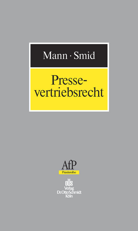 Pressevertriebsrecht -  Roger Mann,  J&ouml;rg Smid