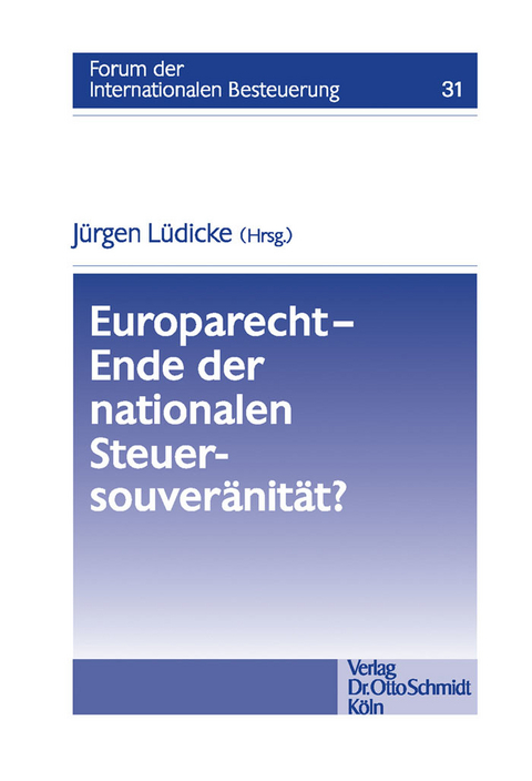 Europarecht - Ende der nationalen Steuersouveränität? - 