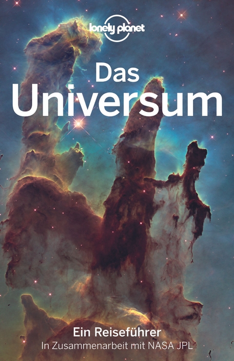 LONELY PLANET Reisef&uuml;hrer Das Universum