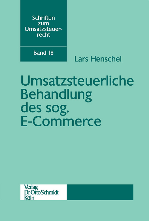 Umsatzsteuerliche Behandlung des sog. E-Commerce -  Lars Henschel