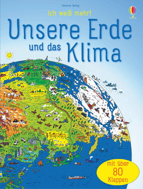 Ich wei&szlig; mehr! Unsere Erde und das Klima - Katie Daynes