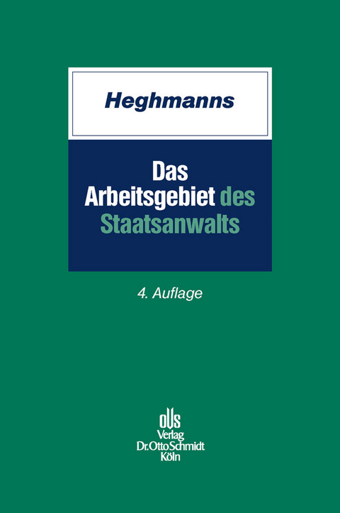 Das Arbeitsgebiet des Staatsanwalts -  Michael Heghmanns