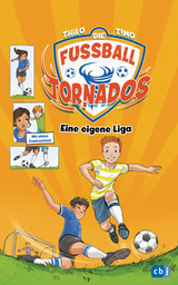Die Fu&szlig;ball-Tornados - Eine eigene Liga -  Thilo