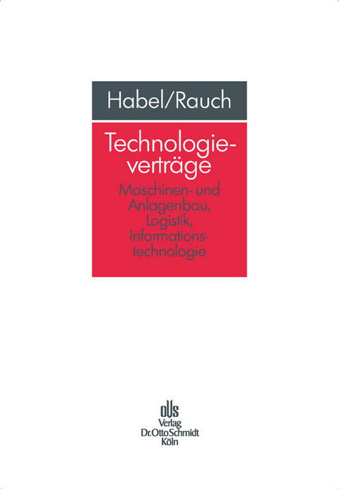 Technologieverträge -  Oliver M. Habel,  Max J. Rauch
