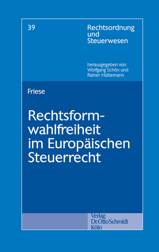 Rechtsformwahlfreiheit im Europäischen Steuerrecht