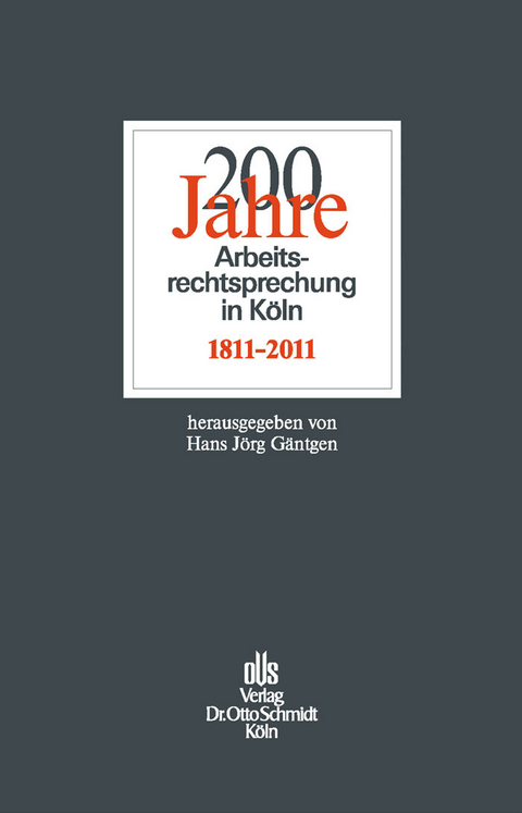 200 Jahre Arbeitsrechtsprechung in Köln - 