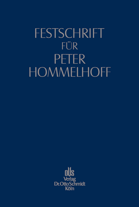 Festschrift für Peter Hommelhoff - 