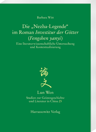 Die „Nezha-Legende“ im Roman Investitur der Götter (Fengshen yanyi)